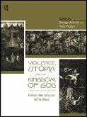 Violence, Utopia and the Kingdom of God (eBook, ePUB)