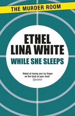 While She Sleeps (eBook, ePUB) - White, Ethel Lina