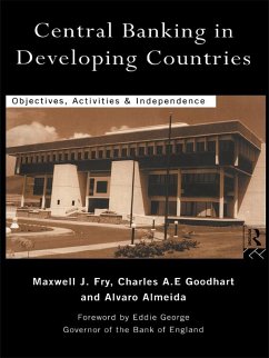 Central Banking in Developing Countries (eBook, ePUB) - Almeida, Álvaro; Fry, Maxwell J.; Goodhart, Charles