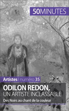 Odilon Redon, un artiste inclassable (eBook, ePUB) - Franceschetto, Coline; 50minutes