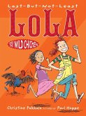 Last-But-Not-Least Lola and the Wild Chicken (eBook, ePUB)