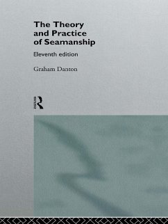 Theory and Practice of Seamanship XI (eBook, ePUB) - Danton, Graham