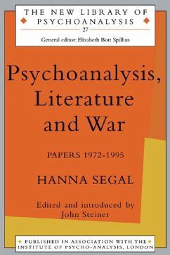 Psychoanalysis, Literature and War (eBook, ePUB) - Segal, Hanna