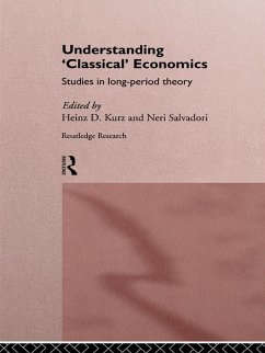 Understanding 'Classical' Economics (eBook, ePUB) - Kurz, Heinz D.; Salvadori, Neri