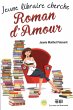 Jeune libraire cherche Roman d'Amour... - Bild 1