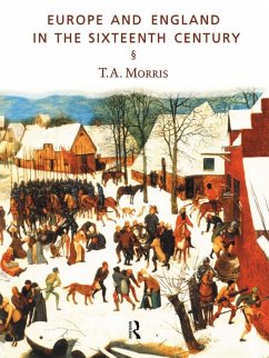 Europe and England in the Sixteenth Century (eBook, ePUB) - Morris, T. A.