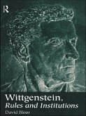 Wittgenstein, Rules and Institutions (eBook, PDF)