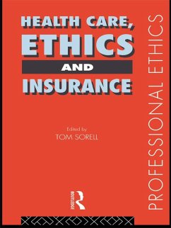 Health Care, Ethics and Insurance (eBook, PDF)