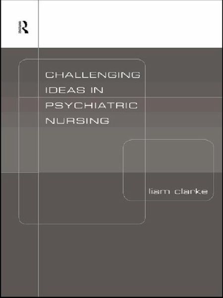 Challenging Ideas in Psychiatric Nursing (eBook, ePUB)