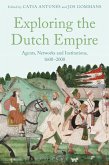 Exploring the Dutch Empire (eBook, ePUB)