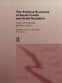 The Political Economy of Social Credit and Guild Socialism (eBook, ePUB)