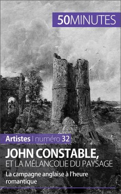 John Constable et la mélancolie du paysage (eBook, ePUB) - Jacquemin, Thomas; 50minutes