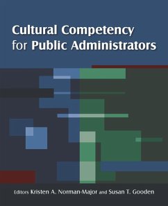 Cultural Competency for Public Administrators (eBook, ePUB) - Norman-Major, Kristen A.; Gooden, Susan T