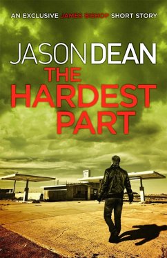 The Hardest Part (A James Bishop Short Story) (eBook, ePUB) - Dean, Jason