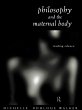Philosophy and the Maternal Body... - Bild 1