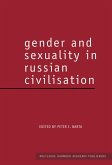Gender and Sexuality in Russian Civilisation (eBook, ePUB)