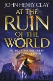 At the Ruin of the World (eBook, ePUB) At the Ruin of the World (eBook, ePUB)
