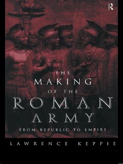 The Making of the Roman Army (eBook, ePUB) - Keppie, Lawrence