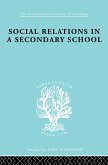 Social Relations in a Secondary School (eBook, ePUB)