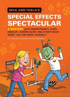 Nick and Tesla's Special Effects Spectacular (eBook, ePUB) - Pflugfelder, Bob; Hockensmith, Steve