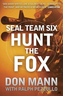 SEAL Team Six Book 5: Hunt the Fox (eBook, ePUB) - Mann, Don; Pezzullo, Ralph