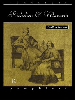 Richelieu and Mazarin (eBook, ePUB) - Treasure, Geoffrey