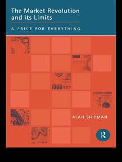 The Market Revolution and its Limits (eBook, PDF) - Shipman, Alan