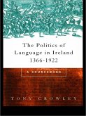 The Politics of Language in Ireland 1366-1922 (eBook, ePUB)