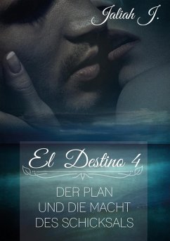 El Destino 4 (eBook, ePUB) - J., Jaliah