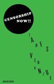 Censorship Now!! (eBook, ePUB)