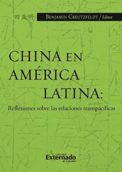 Cover China en América Latina: Reflexiones sobre las relaciones transpacíficas (eBook, PDF)