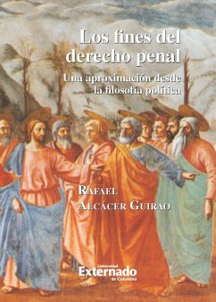 Los fines del Derecho Penal (eBook, PDF) - Rafael, Alcácer