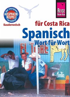 Spanisch für Costa Rica - Wort für Wort: Kauderwelsch-Sprachführer von Reise Know-How (eBook, PDF) - Rauin, Regine