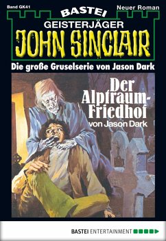 Cover Der Alptraumfriedhof / John Sinclair Bd.41 (eBook, ePUB)