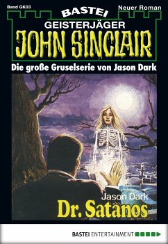 Dr. Satanos / John Sinclair Bd.3 (eBook, ePUB) - Dark, Jason