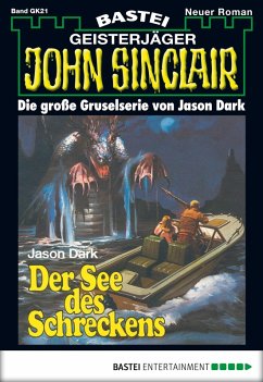 Der See des Schreckens / John Sinclair Bd.21 (eBook, ePUB) - Dark, Jason Der See des Schreckens / John Sinclair Bd.21 (eBook, ePUB) - Dark, Jason