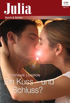 Ein Kuss - und Schluss? (eBook, ePUB) - London, Stefanie