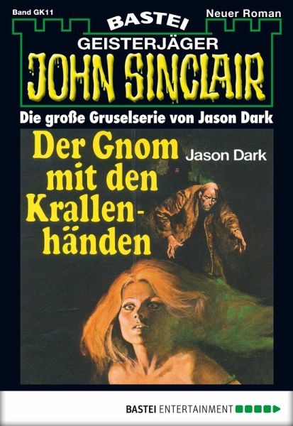 Der Gnom mit den Krallenhänden / John Sinclair Bd.11 (eBook, ePUB)