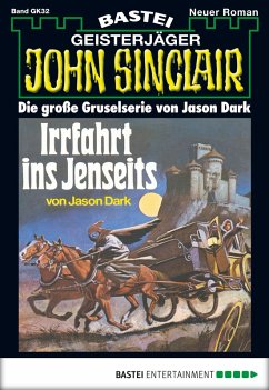Irrfahrt ins Jenseits / John Sinclair Bd.32 (eBook, ePUB) - Dark, Jason