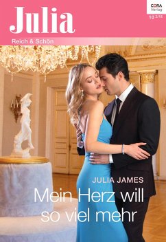 Mein Herz will so viel mehr (eBook, ePUB) - James, Julia