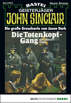 Die Totenkopf-Gang / John Sinclair Bd.37 (eBook, ePUB) - Dark, Jason