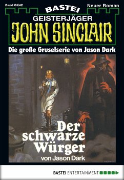 Der schwarze Würger / John Sinclair Bd.42 (eBook, ePUB) - Dark, Jason