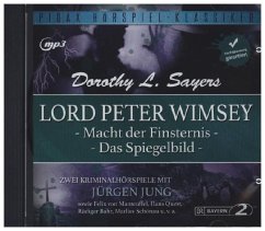 Lord Peter Wimsey: Macht der Finsternis + Das Spiegelbild - Sayers, Dorothy L.
