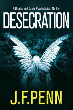 Desecration (Brooke and Daniel, #1) (eBook, ePUB) - Penn, J. F.