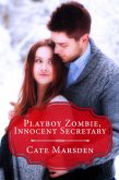 Playboy Zombie, Innocent Secretary (Having His Zombie) (eBook, ePUB)