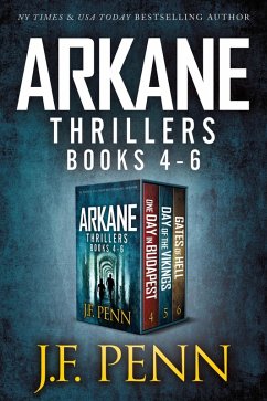 ARKANE Thriller Boxset 2: One Day in Budapest, Day of the Vikings, Gates of Hell (eBook, ePUB) - Penn, J. F.