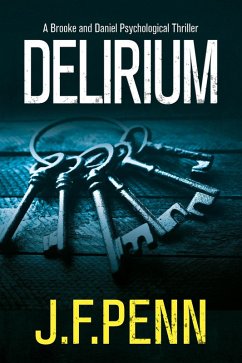 Delirium (Brooke and Daniel, #2) (eBook, ePUB) - Penn, J. F.