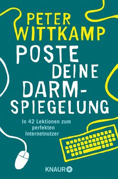 Poste deine Darmspiegelung (eBook, ePUB) - Wittkamp, Peter