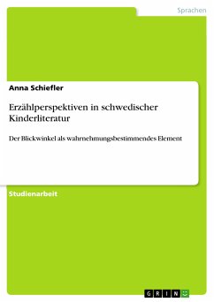 Erzählperspektiven in schwedischer Kinderliteratur (eBook, PDF) - Schiefler, Anna