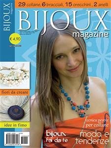 Bijoux Magazine - N. 2 - Luglio/Agosto 2013 (eBook, PDF) - Magazine, Bijoux